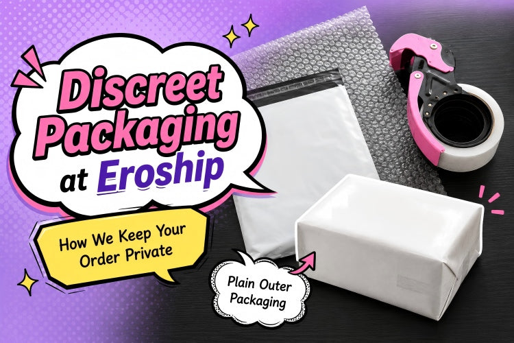 Discreet Packaging at Eroship: How We Keep Your Order Private