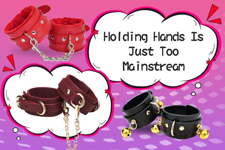 Holding Hands Is Just Too Mainstream