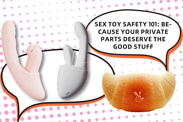 Sex Toy Safety 101: Because Your Private Parts Deserve the Good Stuff